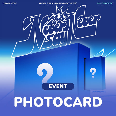 [08/31 PHOTOCARD EVENT] ZEROBASEONE THE 1ST FULL ALBUM "NEVER SAY NEVER" (PRE-ORDER)