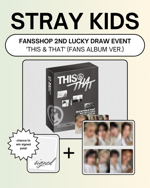 [10/7 - 10/10 FANSSHOP 2nd LUCKY DRAW EVENT] STRAY KIDS - THIS & THAT (FANS ALBUM VER.) (PREORDER)
