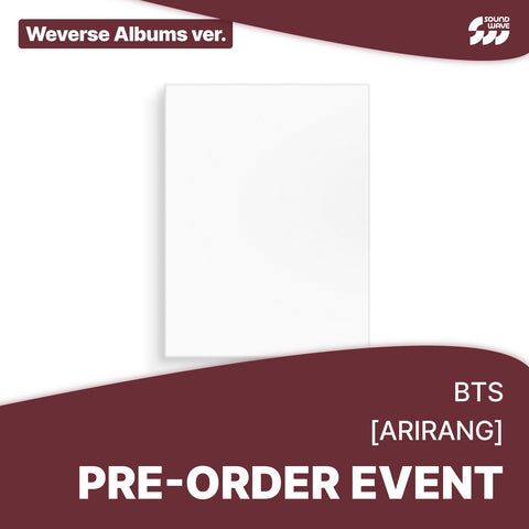 [03/18 SOUNDWAVE PRE-ORDER BENEFIT EVENT] BTS – 'ARIRANG' (Standard Ver., Weverse Albums Ver., Living Legend Ver.) (PRE-ORDER)
