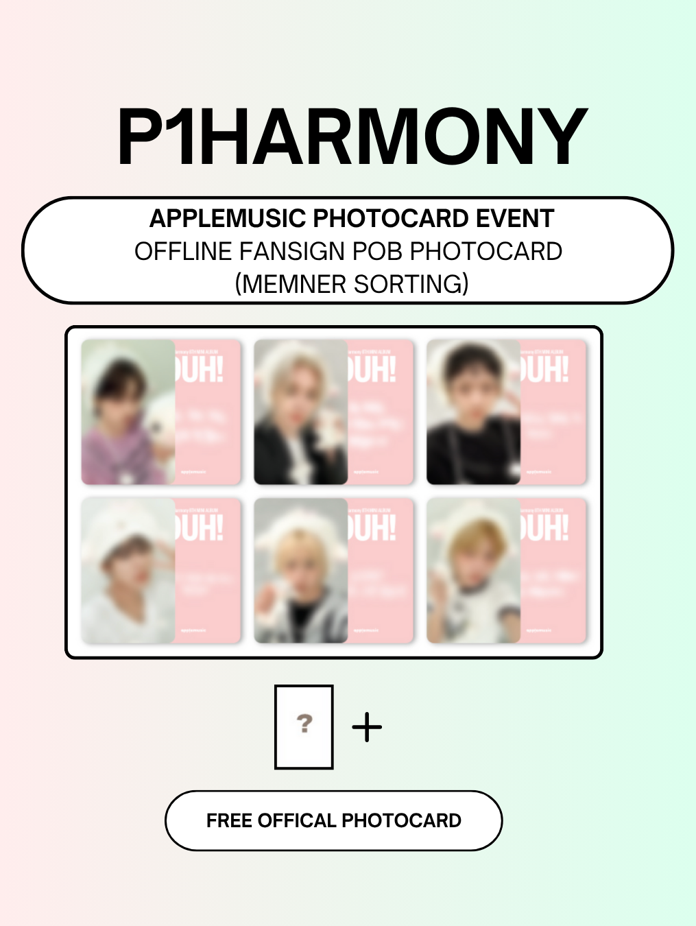 06/28 APPLEMUSIC PHOTOCARD EVENT] P1Harmony – 8th Mini Album [DUH