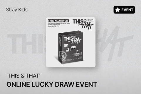 [10/7 - 10/10 FANSSHOP 2nd LUCKY DRAW EVENT] STRAY KIDS - THIS & THAT (FANS ALBUM VER.) (PREORDER)