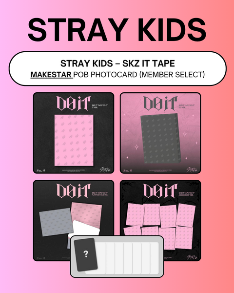 [11/21 PHOTOCARD EVENT BY MAKESTAR] STRAY KIDS – SKZ IT TAPE [DO IT] (DO / IT / PLATFORM PLVE / ACCORDION Ver.) (PRE-ORDER)
