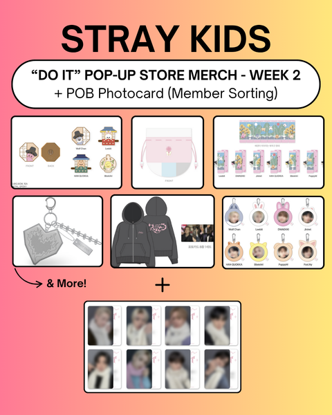 [2025 STRAY KIDS "DO IT" POP-UP STORE] OFFICIAL MD + WEEK 2 POB PHOTOCARD EVENT (PRE-ORDER)