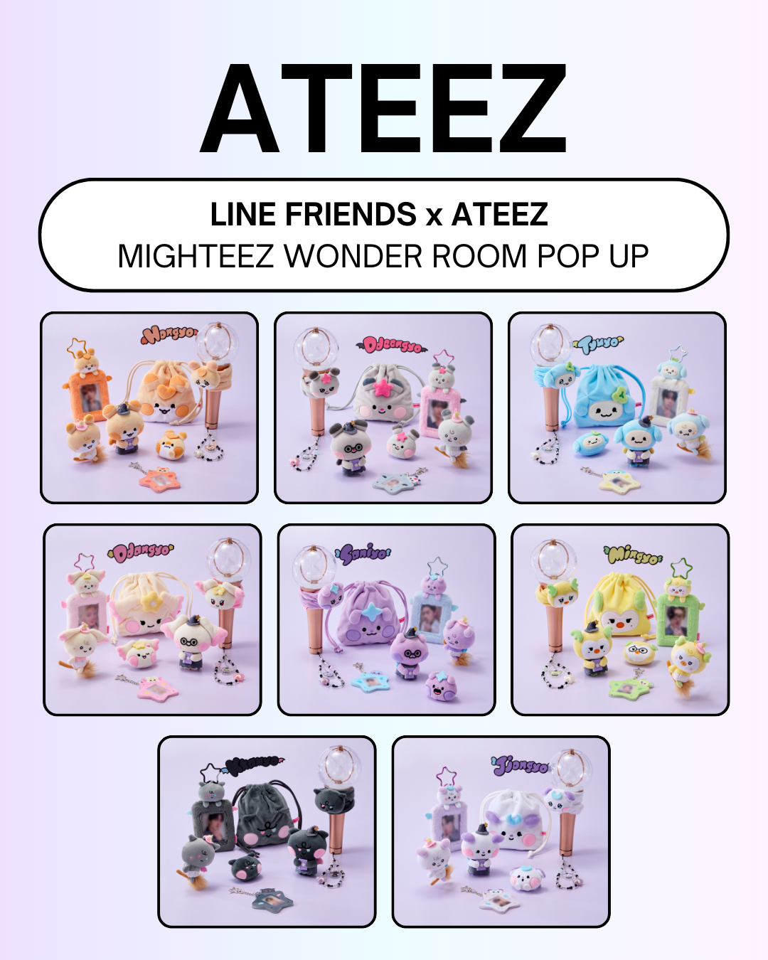 LINE FRIENDS x ATEEZ] MIGHTEEZ WONDER ROOM POP-UP MERCHANDISE