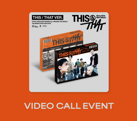 [08/22 FANSSHOP VIDEO CALL EVENT] STRAY KIDS - [THIS & THAT] (ALBUM VER.) (PREORDER)
